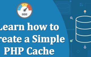 Making Your Website Faster with Caching in PHP